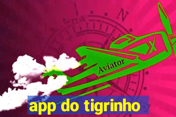 app do tigrinho